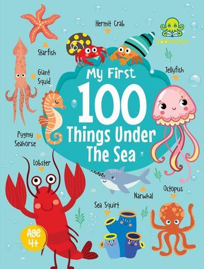 My First 100 Things Under the Sea