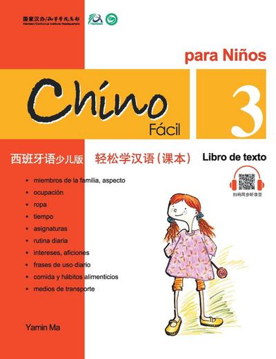 Chino Facil Para Ninos (3) Libro de texto (Spanish - simplified character Edition)&#36731;&#26494;&#23398;&#27721;&#35821;&#65288;&#35199;&#29677;&#29273;&#35821;&#31616;&#20307;&#23569;&#20799;&#29256;&#65289;&#35838;&#26412;&#19977;QR Code