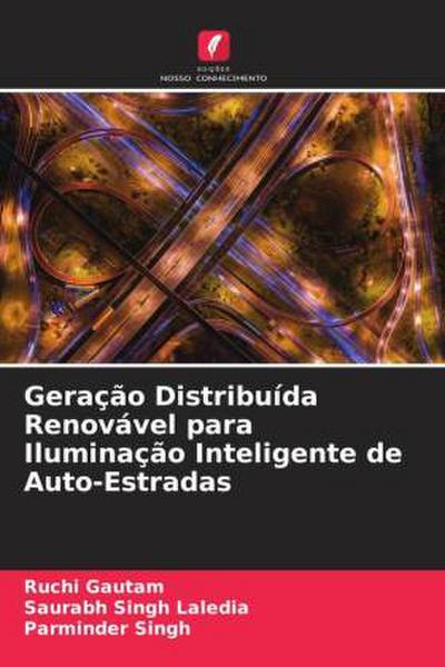 Geração Distribuída Renovável para Iluminação Inteligente de Auto-Estradas