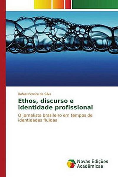 Ethos, discurso e identidade profissional