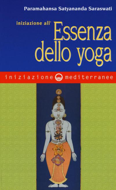 Iniziazione all’essenza dello yoga