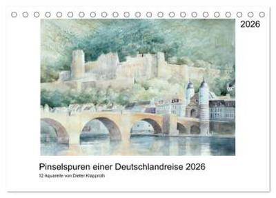Pinselspuren einer Deutschlandreise - 12 Aquarelle von Dieter Klapproth (Tischkalender 2026 DIN A5 quer), CALVENDO Monatskalender