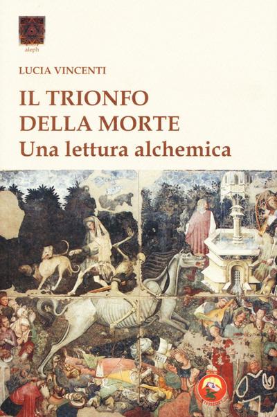 Il trionfo della morte. Una lettura alchemica