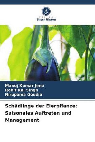 Schädlinge der Eierpflanze: Saisonales Auftreten und Management