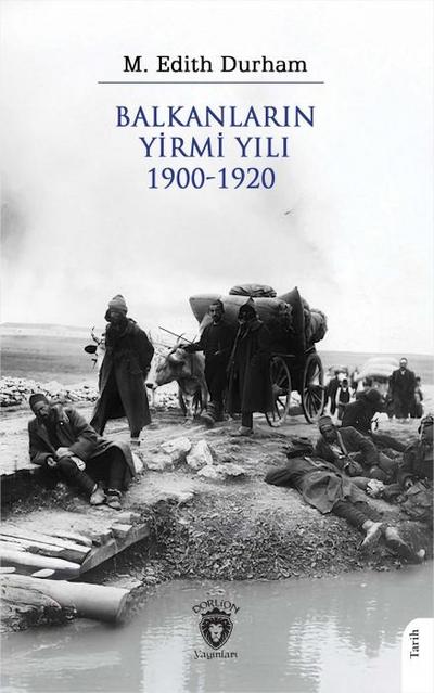 Balkanlarin Yirmi Yili 1900 S 1920