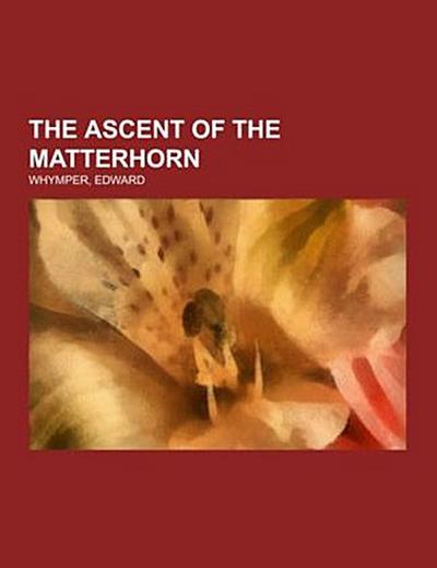 The Ascent of the Matterhorn