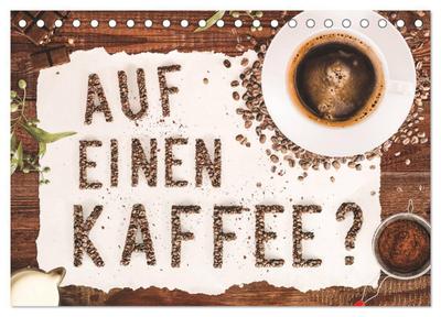 Auf einen Kaffee? (Tischkalender 2026 DIN A5 quer), CALVENDO Monatskalender