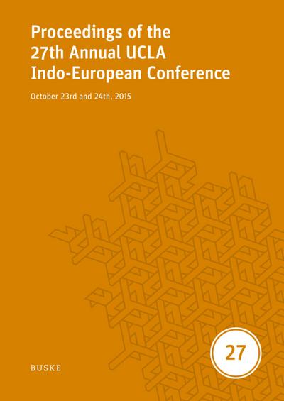 Proceedings of the 27th Annual UCLA Indo-European Conference