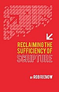 Reclaiming the Sufficiency of Scripture