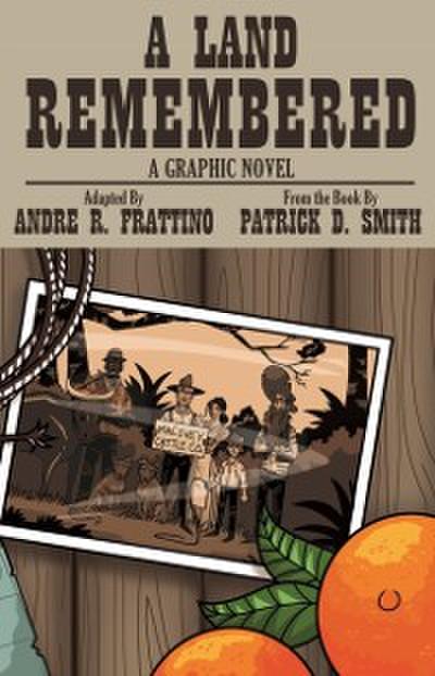 A Land Remembered: The Graphic Novel