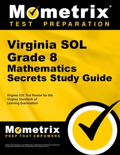 Virginia Sol Grade 8 Mathematics Secrets Study Guide