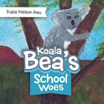 Koala Bea’s School Woes