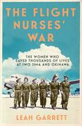 The Flight Nurses’ War