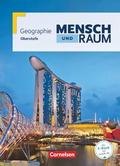 Mensch und Raum - Geographie Gymnasiale Oberstufe - Ausgabe 2014 - Oberstufe - Gesamtband