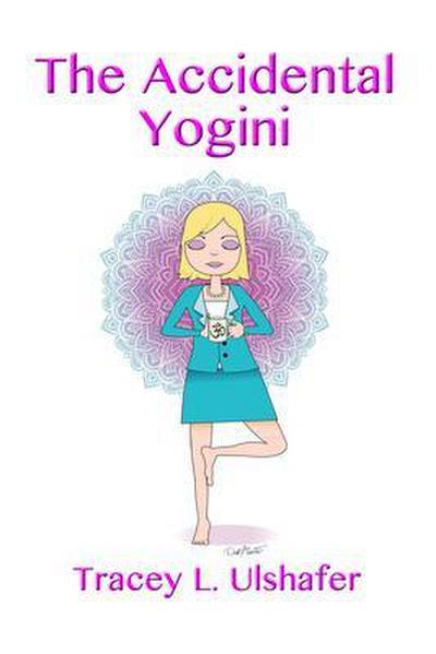 The Accidental Yogini