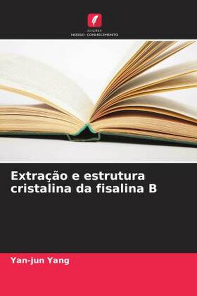 Extração e estrutura cristalina da fisalina B