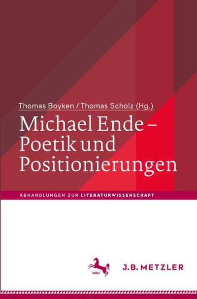 Michael Ende - Poetik und Positionierungen