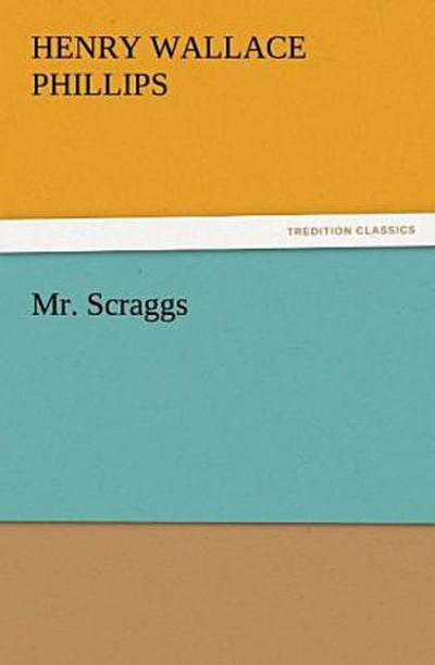 Mr. Scraggs