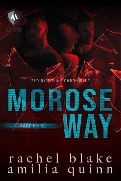 Morose Way (Red Dirt Rune Chronicles, #4)