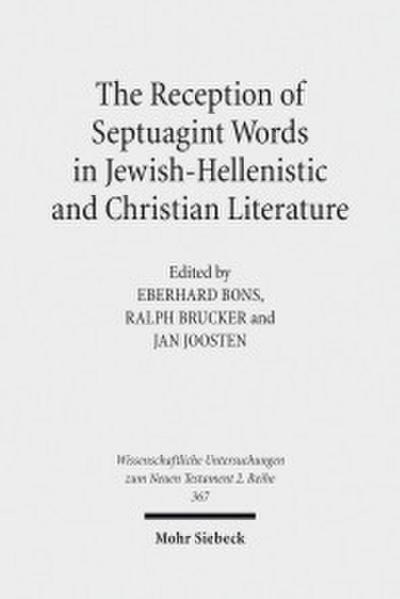The Reception of Septuagint Words in Jewish-Hellenistic and Christian Literature