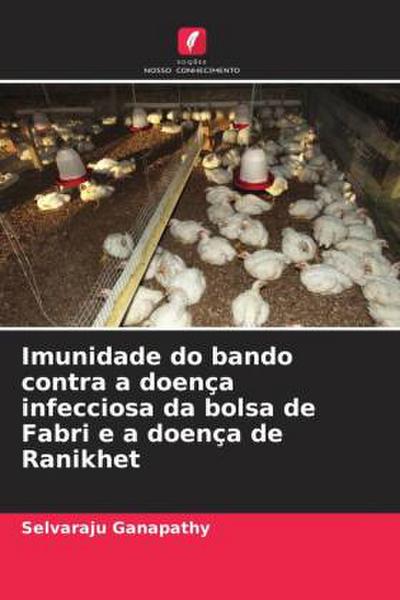 Imunidade do bando contra a doença infecciosa da bolsa de Fabri e a doença de Ranikhet