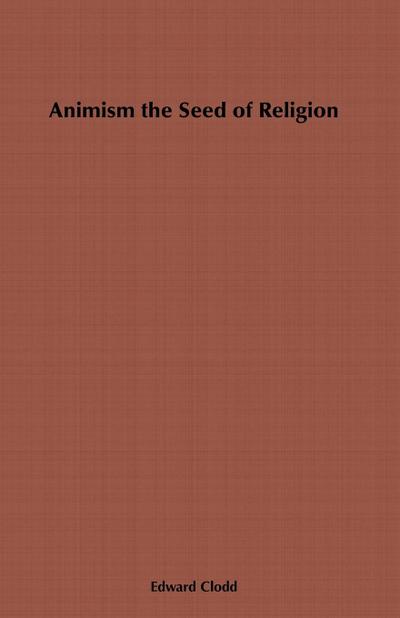 Animism, the Seed of Religion