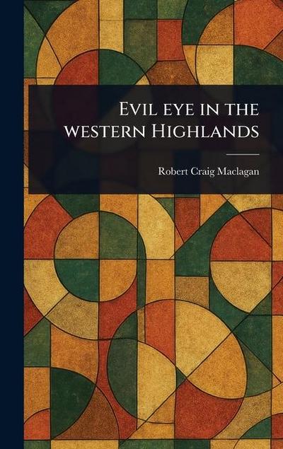 Evil Eye in the Western Highlands