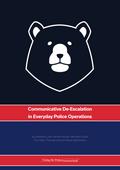 Communicative De-Escalation in Everyday Police Operations