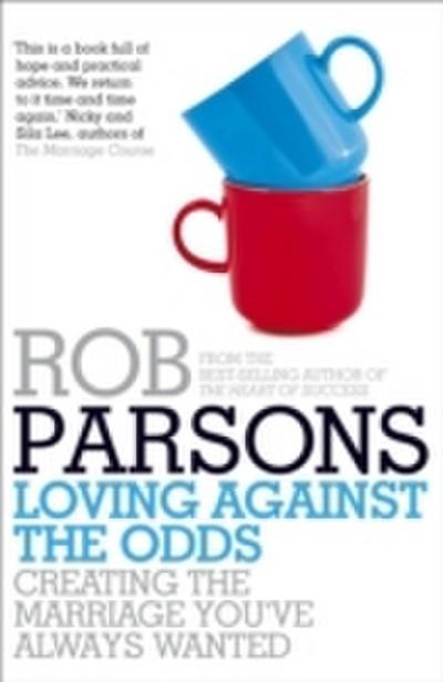 Loving Against the Odds