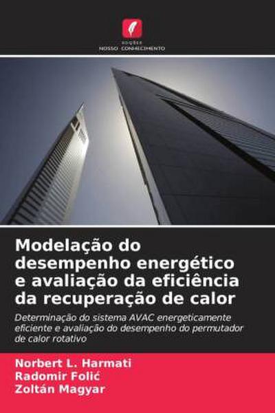 Modelação do desempenho energético e avaliação da eficiência da recuperação de calor