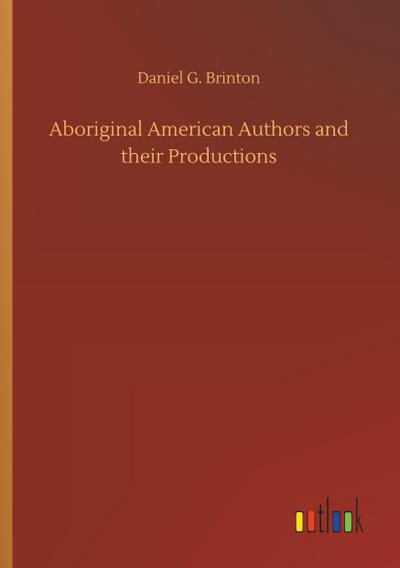 Aboriginal American Authors and their Productions