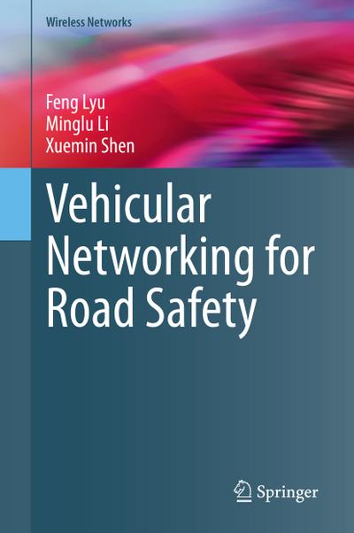 Vehicular Networking for Road Safety