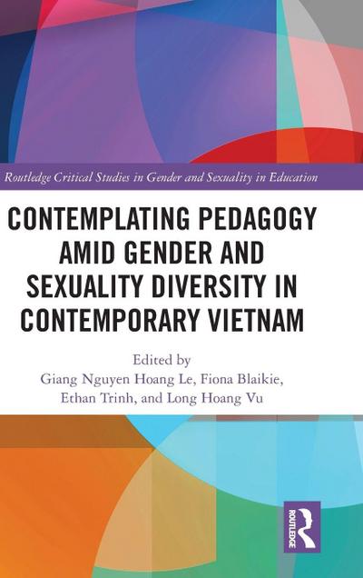 Contemplating Pedagogy amid Gender and Sexuality Diversity in Contemporary Vietnam