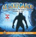 Le Loup Garou - French Canadian Werewolf That Failed Its Easter Duty | Mythology for Kids | True Canadian Mythology, Legends & Folklore