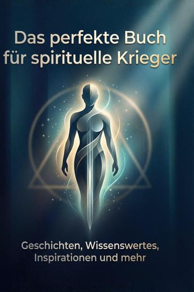 Das perfekte Buch für spirituelle Krieger