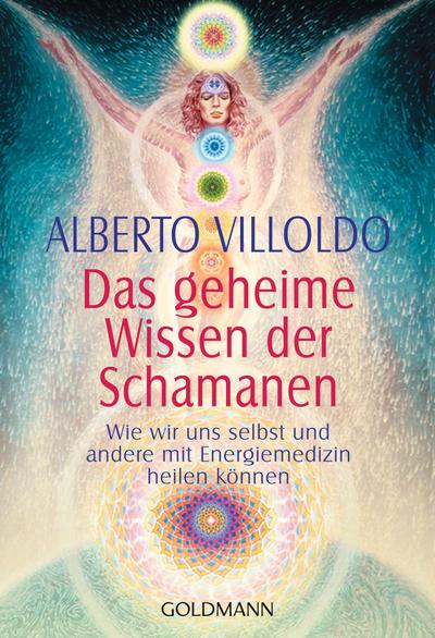 Das geheime Wissen der Schamanen