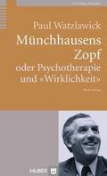 Münchhausens Zopf oder Psychotherapie und "Wirklichkeit"