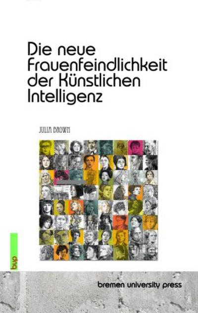 Die neue Frauenfeindlichkeit der Künstlichen Intelligenz