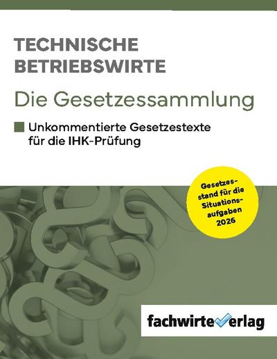 Technische Betriebswirte - Die Gesetzessammlung