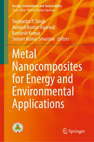 Metal Nanocomposites for Energy and Environmental Applications