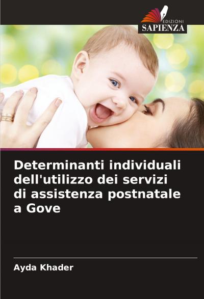 Determinanti individuali dell’utilizzo dei servizi di assistenza postnatale a Gove