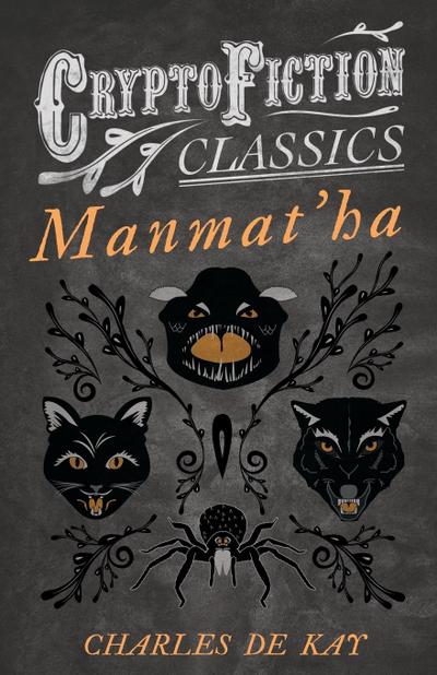 Manmat’ha (Cryptofiction Classics - Weird Tales of Strange Creatures)