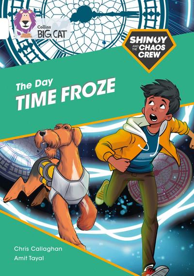 The Shinoy and the Chaos Crew: The Day Time Froze