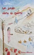 Un jardin dans la guerre