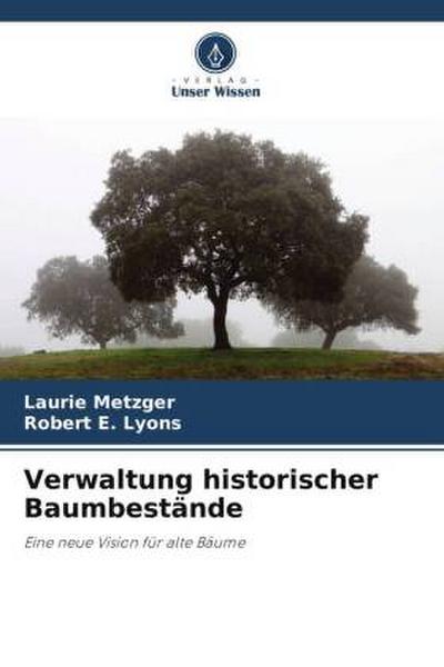 Verwaltung historischer Baumbestände