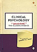 Clinical Psychology: Revisiting the Classic Studies