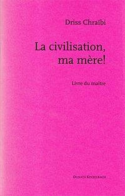 Becker, N: Civilisation, ma mëre - Livre du maitre
