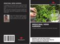 MEDICINAL HERB GARDEN: