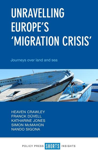 Unravelling Europe’s ’migration crisis’