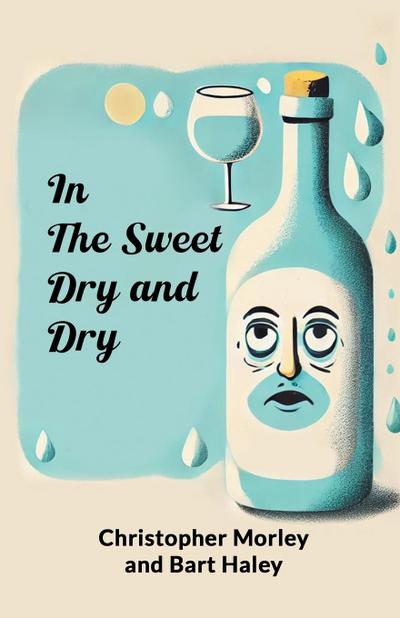 In the Sweet Dry and Dry